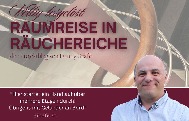 VÖLLIG LOSGELÖST - Raumreise in Räuchereiche - hier startet ein Handlauf über mehrere Etagen durch